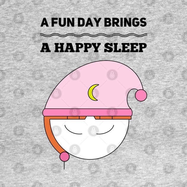 A Fun Day Brings A Happy Sleep Girl Satisfaction Sleep Management by Wesolution Studios